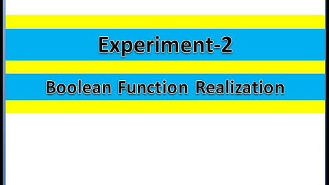 Experiment 2(Boolean Function Realization)(Digital Electronics)