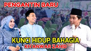 KH ANWAR ZAHID - PERNIKAHAN // KUNCI HIDUP BAHAGIA