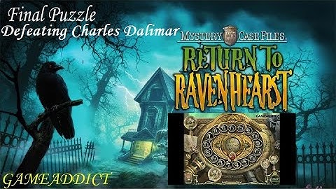 MYSTERY CASE FILES RETURN TO RAVENHEARST (No Hints Used) : FINAL PUZZLE