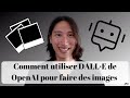 Tuto dalle  comment utiliser intelligence artificielle dalle de openai pour crer une image 