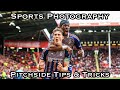 Sports photography  football pitchside tips  tricks with the canon r3  r5