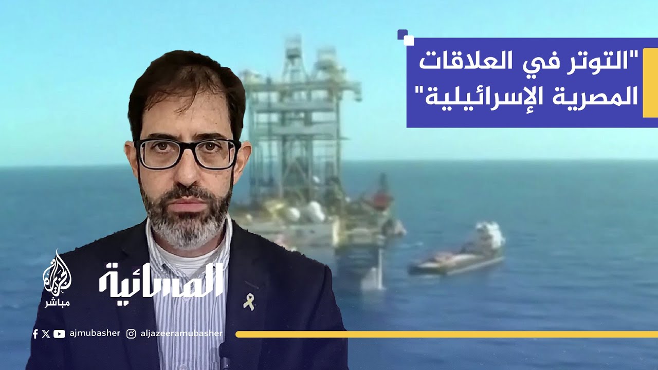 "التوتر في ذروته".. الصحفي الإسرائيلي يحلل أسباب أزمة الثقة بين السيسي ونتنياهو