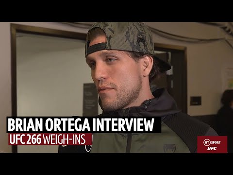 Ortega: "No more talking. Now you gotta fight!" | UFC 266 weigh-in interview