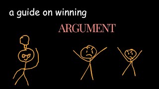 winning an argument is actually pretty easy