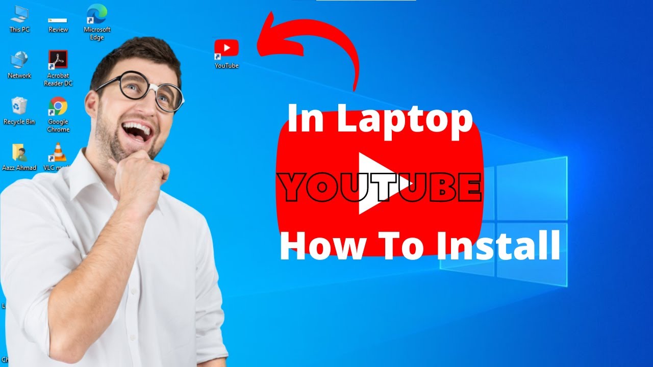 How to Install Youtube app on PC | Part 1 | How to download Youtube App ...