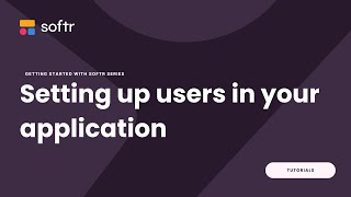 Getting Started with Softr: Setting up your users screenshot 3