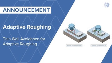 Adaptive Roughing - Thin Walls Avoidance