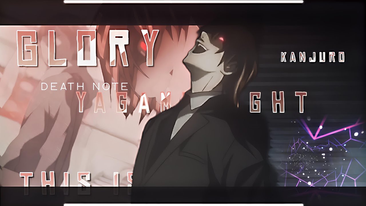 GLORY - Light Yagami [ Death Note AMV ] - YouTube