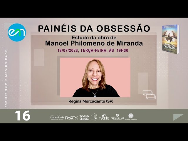 #16 PAINÉIS DA OBSESSÃO - DEFESA E LIVRE OPÇÃO | Regina Mercadante (SP)