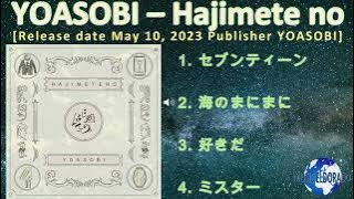 YOASOBI – Hajimete no [2023] (snippet of songs)