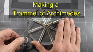 Making a Trammel of Archimedes