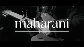 Video thumbnail of "maharani | cover"