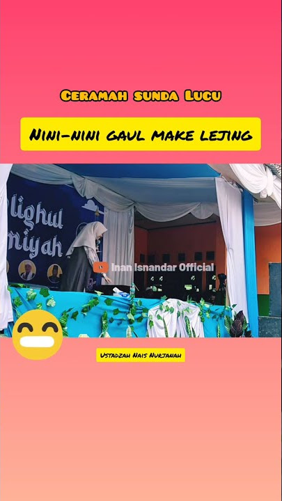 Ceramah Lucu Ustadzah Nais Nurjanah#ceramahsundalucuterbaru#shorts