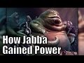 How Jabba the Hutt became a Powerful Crime Lord