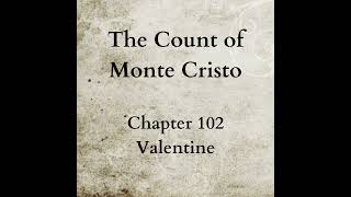 Chapter 102 - The Count of Monte Cristo