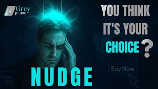 Nudge The Invisible Force Behind Your Decisions How Companies Secretly Influence Your Decisions