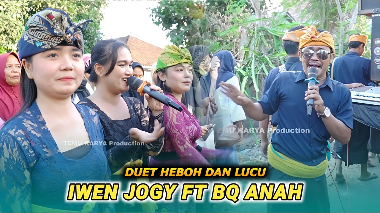 Duet heboh dan lucu Iwen jogy ft bq Anah_Sasak sambel colet Temu karya 05