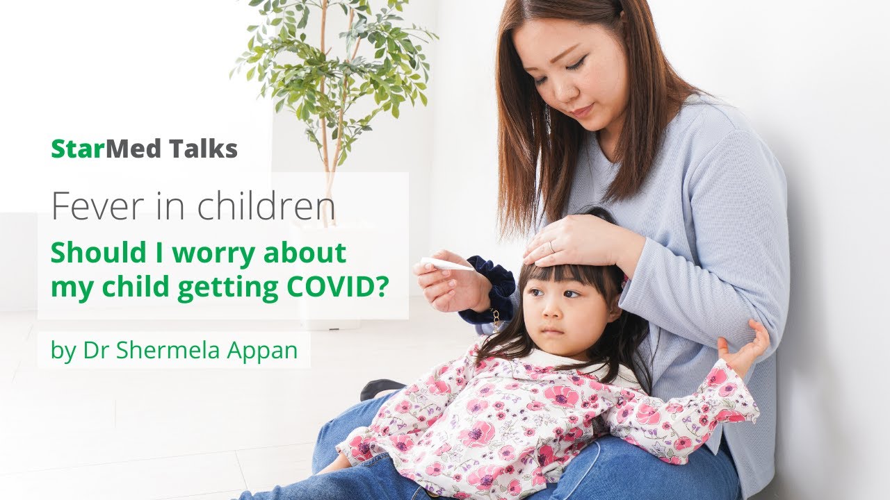 What causes childhood fever? | Should I worry about my child getting COVID?
