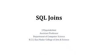 Joins in SQL | Mrs.J.Vijayalakshmi | Department of Computer Science