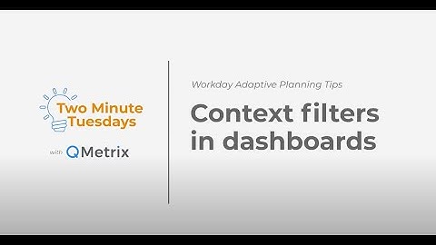 How to use context filters in dashboards – Workday Adaptive Planning