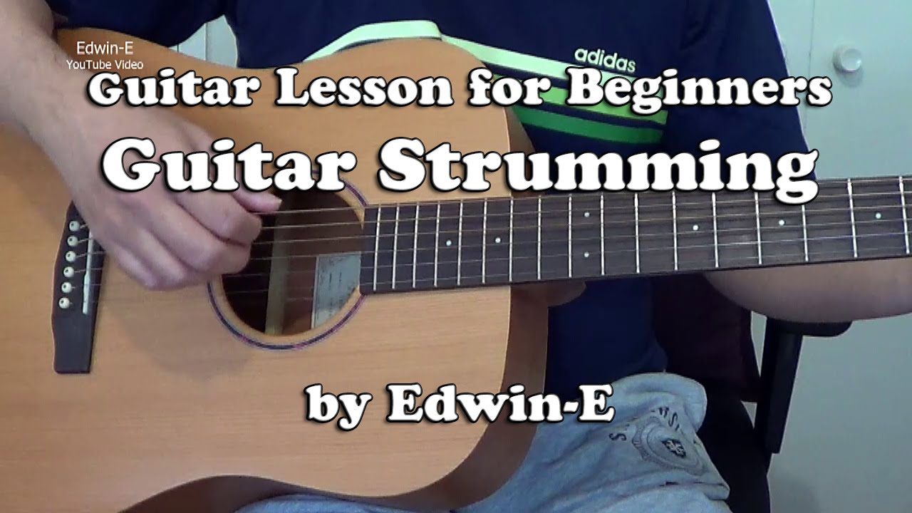 Guitar Lesson for Beginners: Guitar Strumming Tips - YouTube