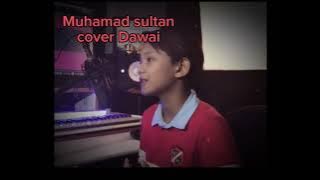 DAWAI ..COVER BY SULTAN.