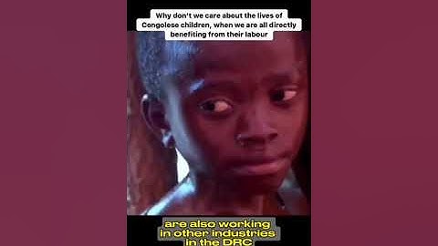 Child Labor Crisis in the DRC: The Electronics Industry