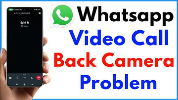 Whatsapp Video Call Back Camera Not Working | Whatsapp Video Call Back Camera Problem