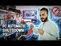 PC Auto shutdown Fix! Computer Automatic Shutdown Problem Explained | Reasons &amp; Fix | 2025