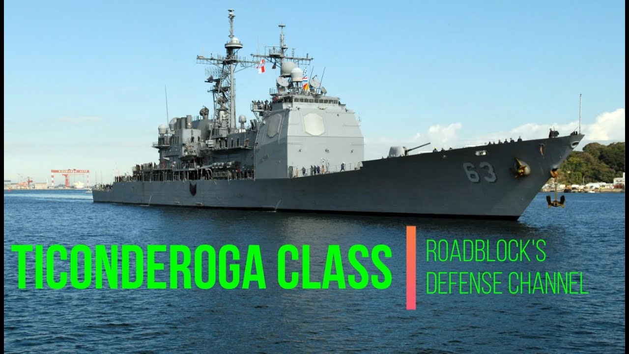 Ticonderoga Class Cruisers US Navy [07/28/2020] YouTube