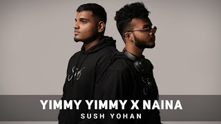 Yimmy Yimmy X Naina (Sush & Yohan) Yimmy Yimmy | Naina | Sush Yohan #LofiWorldwide