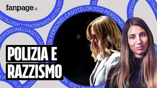 La polizia è razzista? Il report che ha fatto infuriare Meloni - Nel Caso Te Lo Fossi Perso EP54