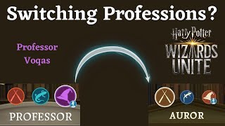 Switching Professions in Wizards Unite?