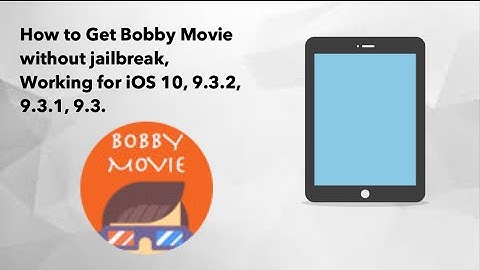 How to get Bobby Movie without Jailbreak, Working for IOS 10, 9.3.2, 9.3.1 and 9.3.