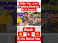 Haier top load automatic washing Machine pcb repair#music #repair #song #youtubeshorts