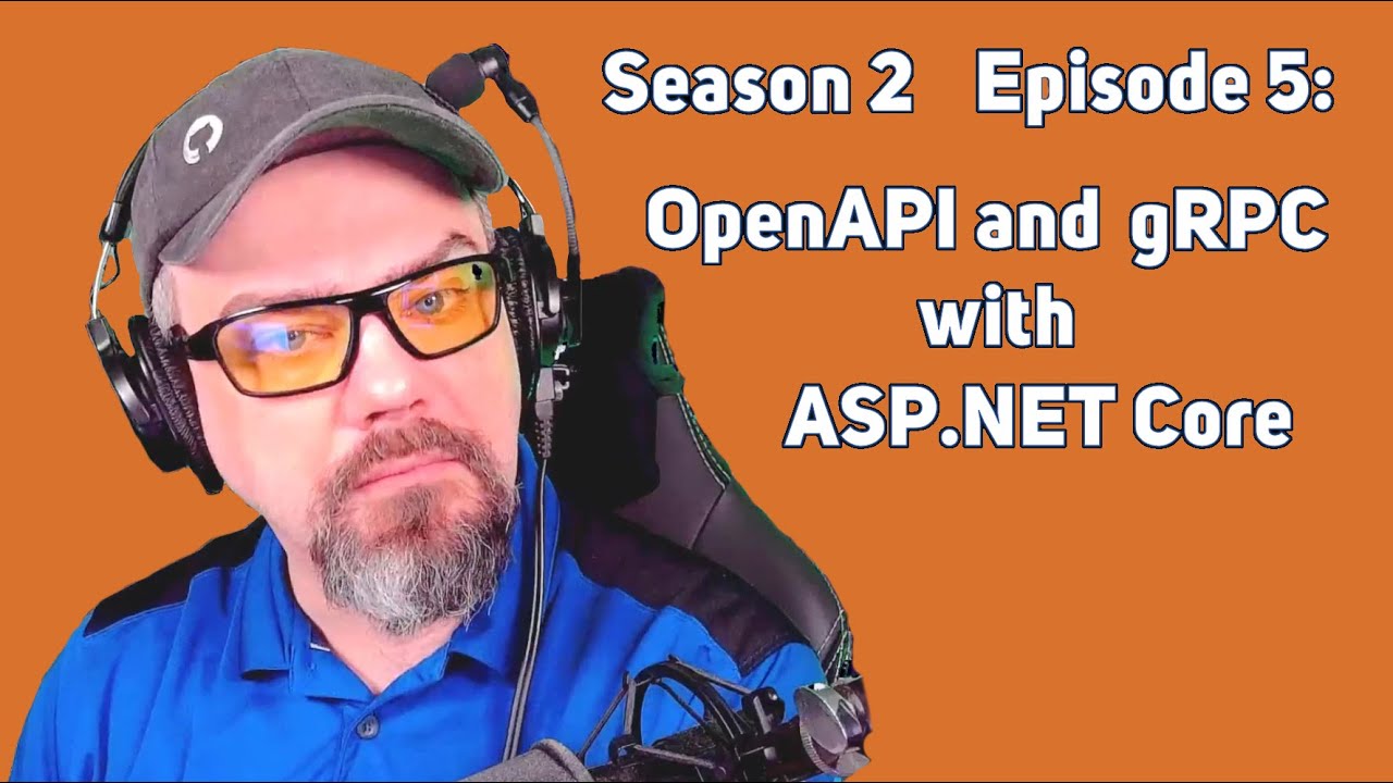 C# with CSharpFritz S2 E5 - Get Started with OpenAPI and gRPC with ASP.NET Core