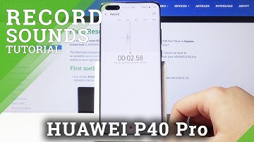 How to Record Sounds in Huawei P40 Pro – Enable Sounds Recorder
