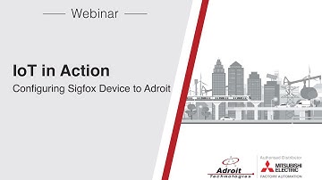 IoT in Action: Configuring Sigfox Device to Adroit