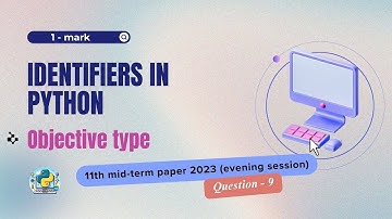 Question - 9 | Class 11th 2023 CS mid-term Paper (evening session) | Basics of Python