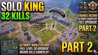 🔥 Erangel World Record? | 32 Kills Solo Conqueror Gameplay 😱🏆 PART 2