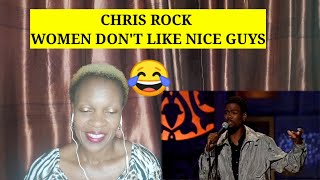 Chris Rock - Women Don't Like Nice Guys | Reaction