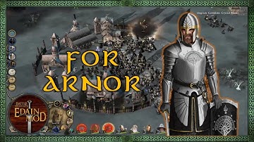 Arnor is AMAZING | Edain Mod 4.5.5