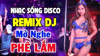 Lk Nhạc Trẻ 8X 9X Remix Cực Bốc Bass Căng - Nhạc Sống Disco Remix Dj - Nhạc Test Loa Chuẩn Nhất