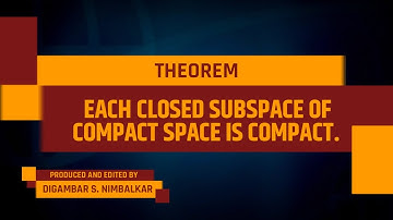 Closed subspace of compact space is compact | Topology | Compactness