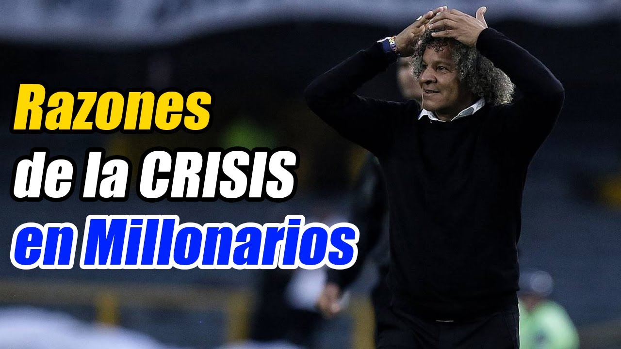 Las razones de la CRISIS EN MILLONARIOS - YouTube