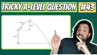 Mechanics Time! | Projectiles | Tricky A-Level Maths Question #43