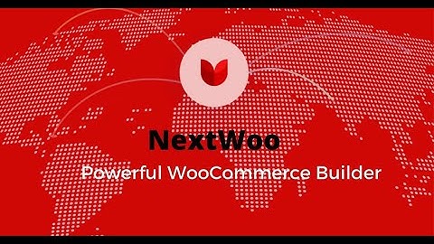 NextWoo - Powerful #WooCommerce page builder #WordPress plugin in the world!