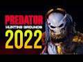 Predator Hunting Grounds 2022?!