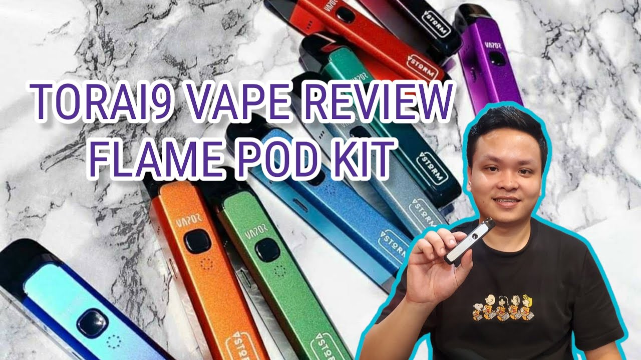 Review Flame Pod Kit by Vapor Storm | Torai9 Vape Review |