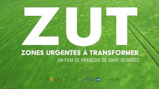 Bande annonce - Z.U.T. - Zones Urgentes à Transformer